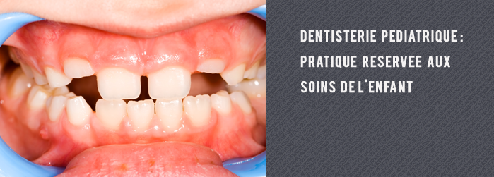 dentiste pédiatrique